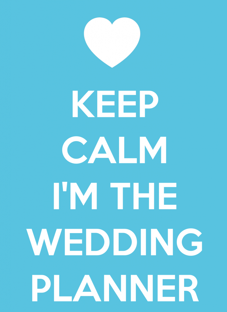 keep calm i'm the wedding planner poster